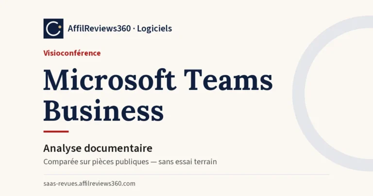 Microsoft Teams Business — visioconférence : analyse documentaire AffilReviews360